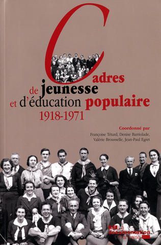"Cadres de jeunesse et d'éducation populaire (1918-1971)"