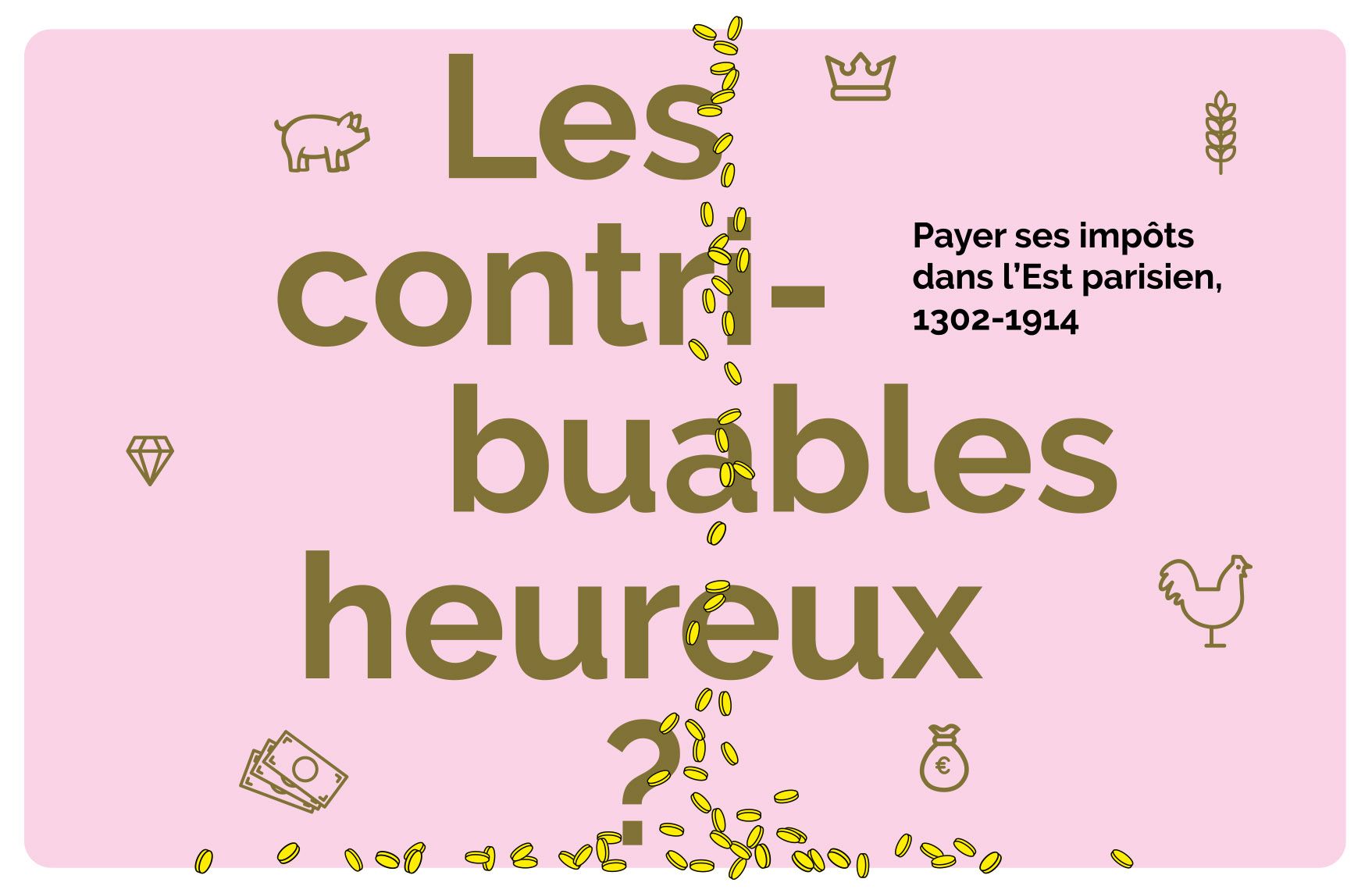 Exposition Les contribuables heureux ? 